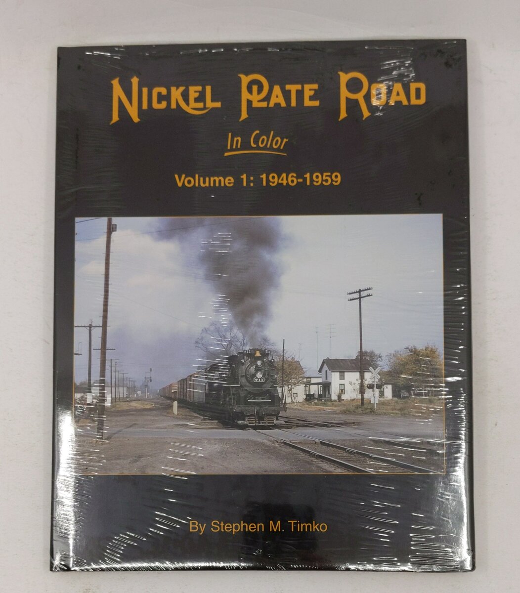 Nickel Plate Road in Color, Vol. 1: 1946-1959 Hardcover Book By Stephen M. Timko MT