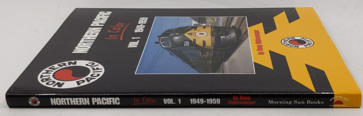 Northern Pacific in Color, Vol. 1 Hardcover Book By Doug Nighswonger VG
