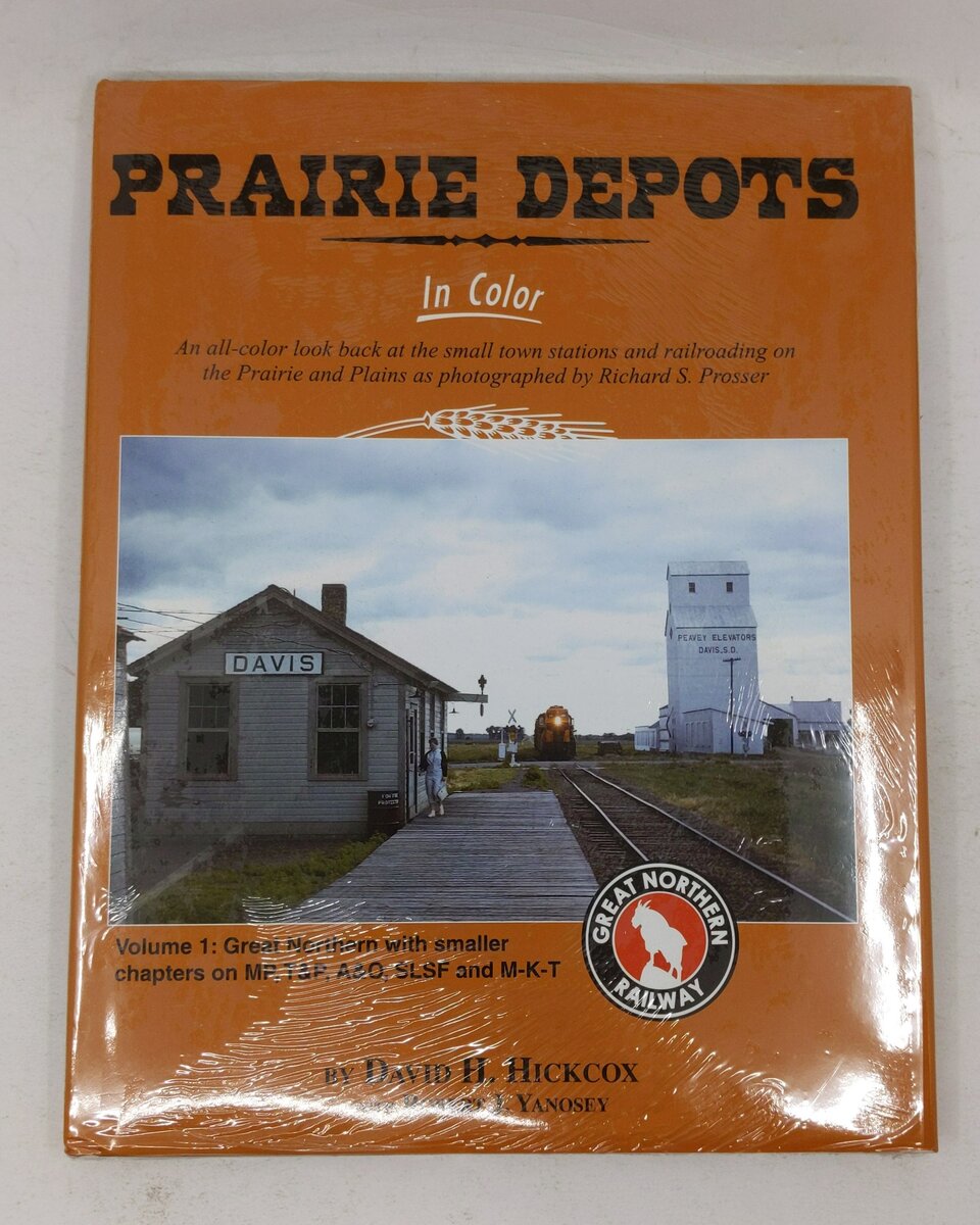 Prairie Depots in Color Vol.1 Hardcover Book By David Hickcox, Robert J. Yanosey MT