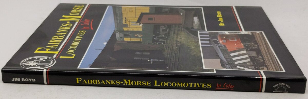 Fairbanks-Morse locomotives in color Hardcover Book By Jim Boyd EX