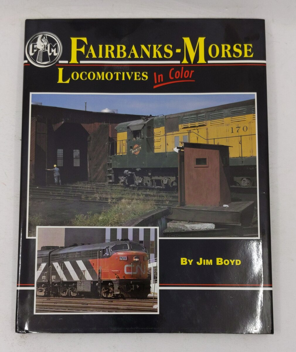 Fairbanks-Morse locomotives in color Hardcover Book By Jim Boyd EX