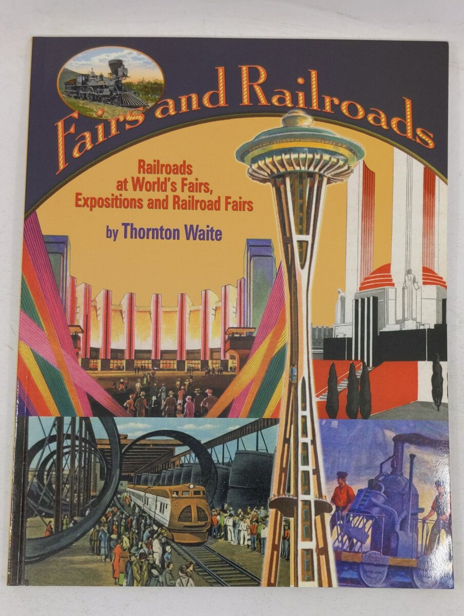 Fairs And Railroads Paperback Book By Thornton Waite LN