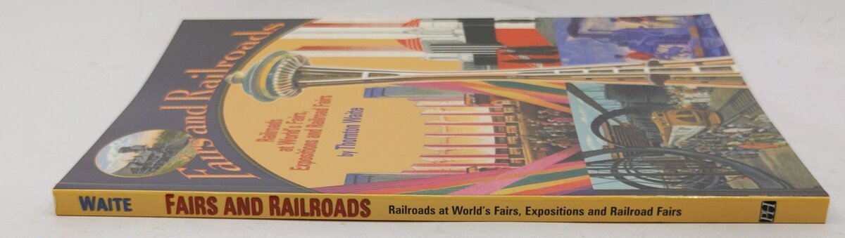 Fairs And Railroads Paperback Book By Thornton Waite LN