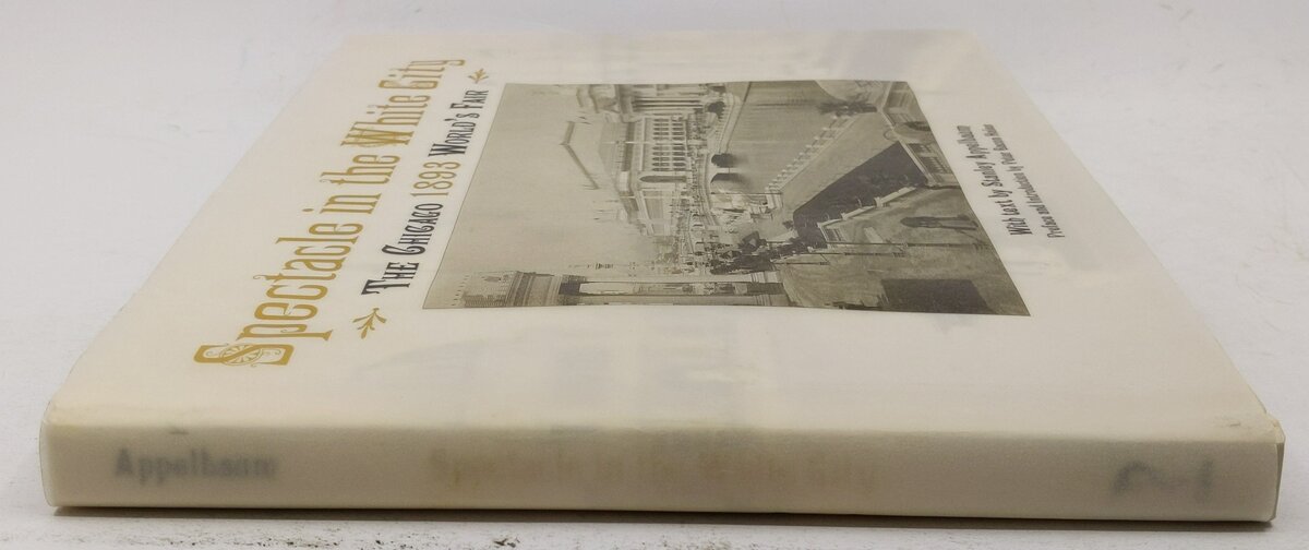 Spectacle in the White City Hardcover Book By Stanley Appelbaum VG