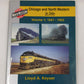 Chicago and North Western in Color, Vol. 1 Hardcover Book By Lloyd A Keyser EX