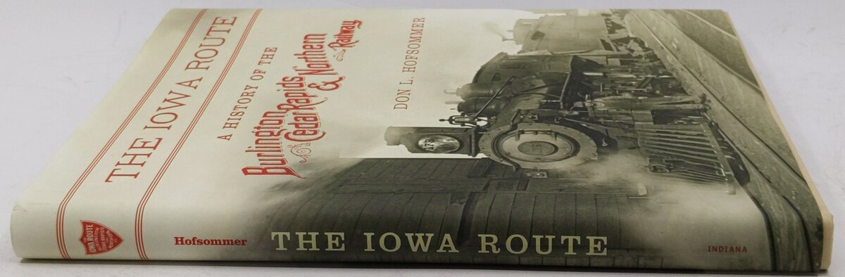 The Iowa Route Hardcover Book By Don L. Hofsommer EX