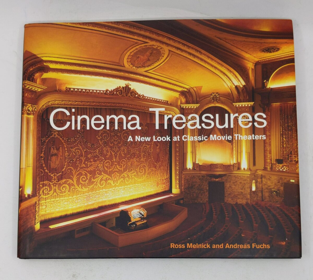 Cinema Treasures Hardcover Book By Andreas Fuchs, Ross Melnick EX