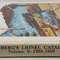 Greenberg's Lionel Catalogues, Vol. 5: 1955-1960 Hardcover By Bruce C Greenberg