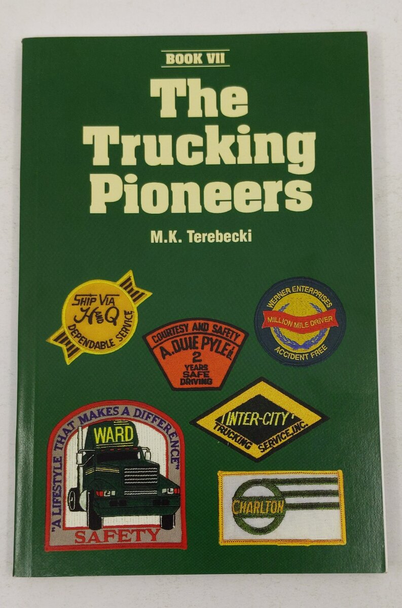 The Trucking Pioneers : Book VII Paperback By Mike K. Terebecki EX