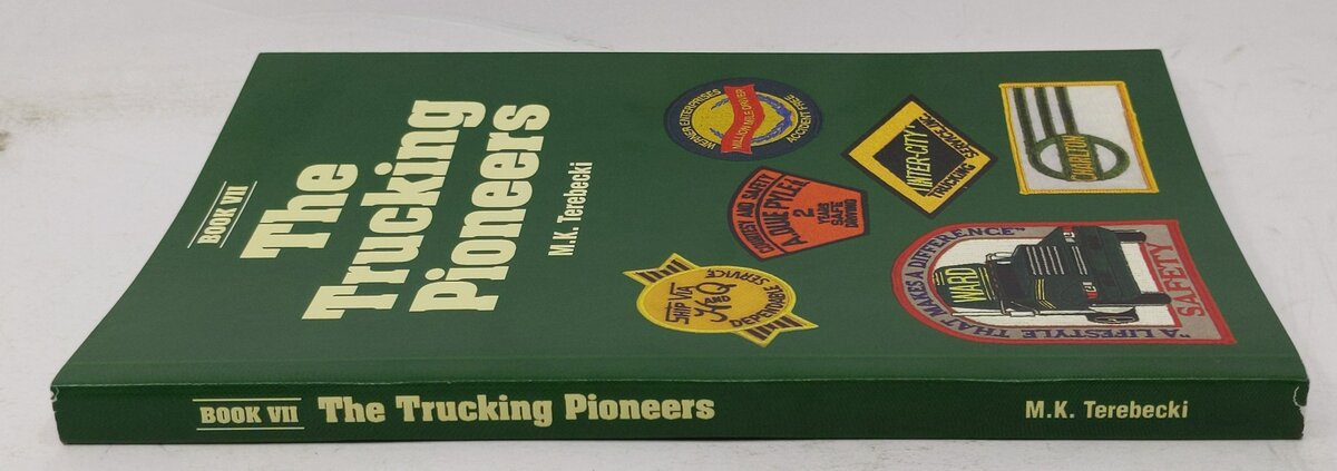 The Trucking Pioneers : Book VII Paperback By Mike K. Terebecki EX