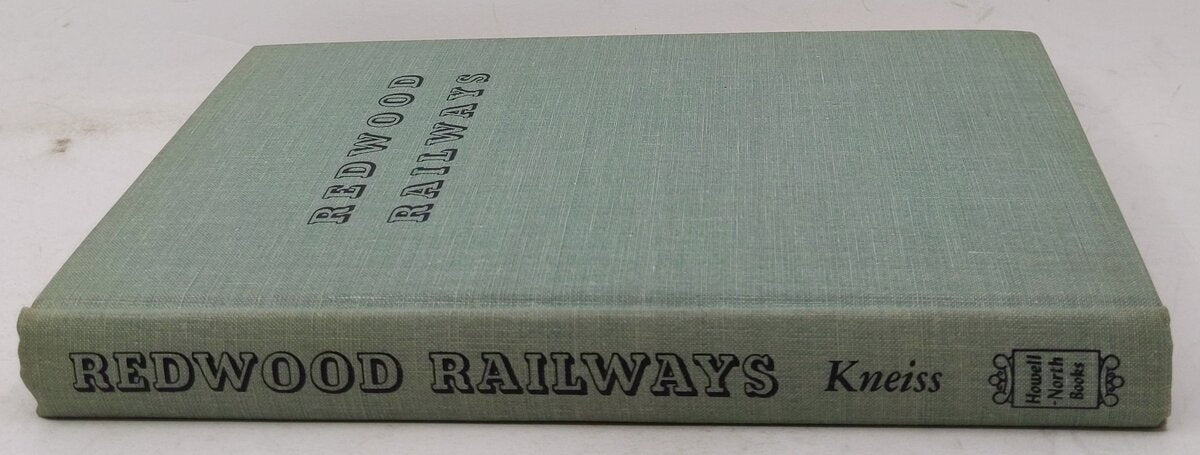 Redwood Railways Hardcover Book By Gilbert H Kneiss VG