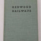 Redwood Railways Hardcover Book By Gilbert H Kneiss VG