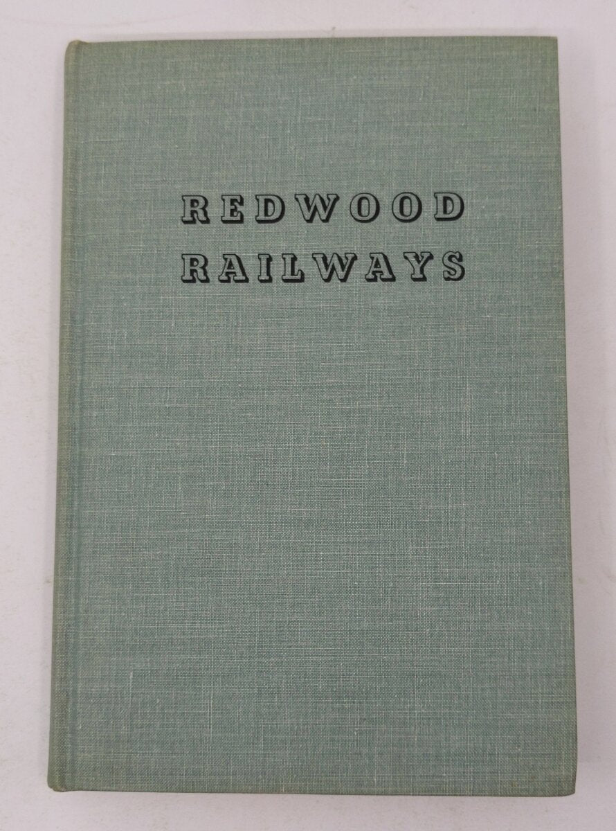 Redwood Railways Hardcover Book By Gilbert H Kneiss VG