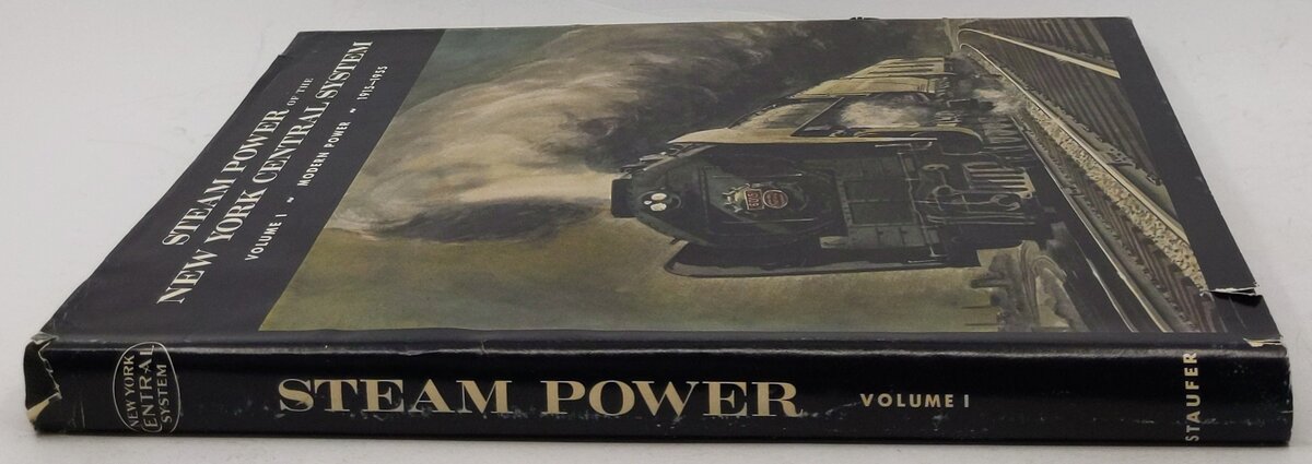 Steam Power of the New York Central System, Vol.1 Hardcover By Alvin F. Staufer