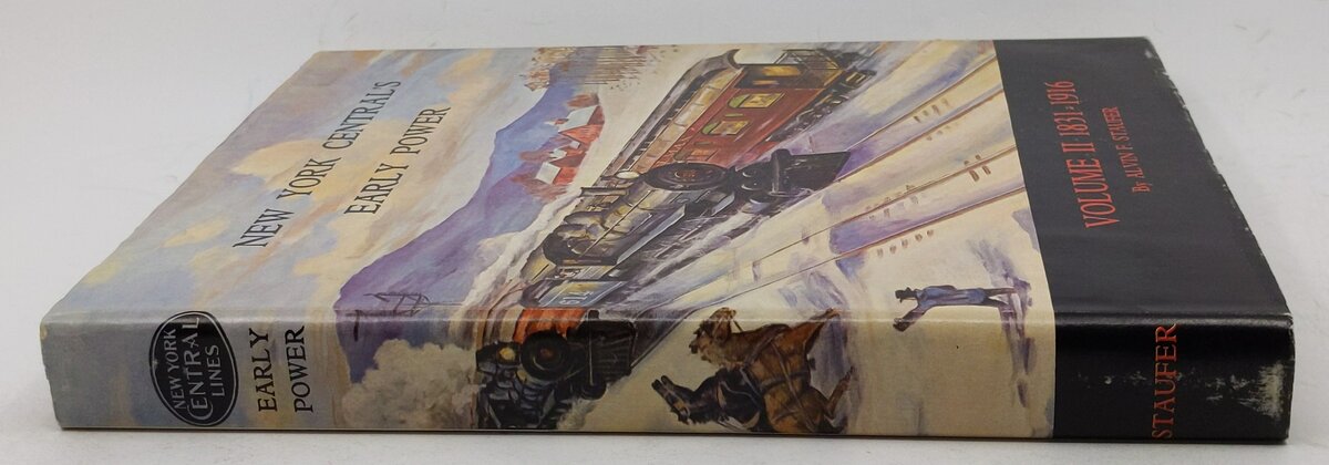 New York Central's Early Power:Volume II 1831-1916 Hardcover By Alvin F. Staufer VG