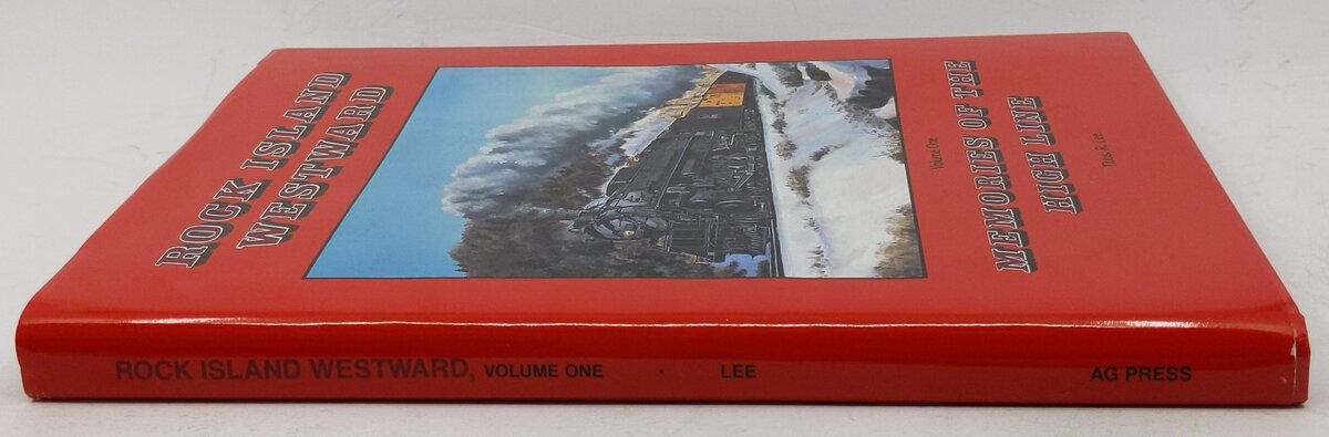 Rock Island Westward Volume One Hardcover Book By Thos. R Lee EX
