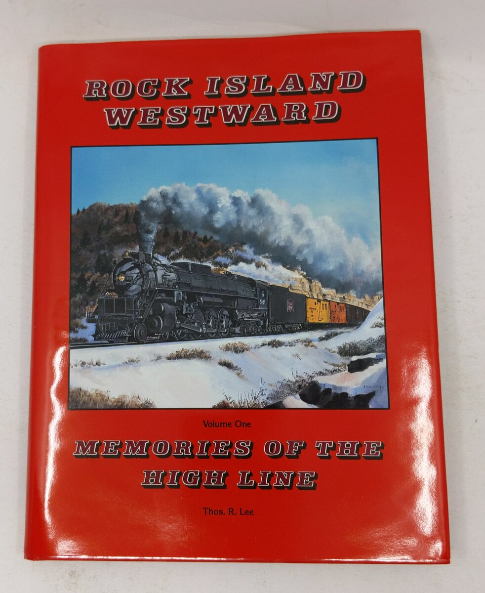Rock Island Westward Volume One Hardcover Book By Thos. R Lee EX