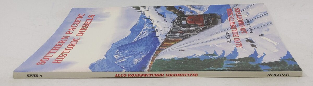 Southern Pacific Historic Diesels Volume 8 Hardcover Book By Joseph A. Strapac EX