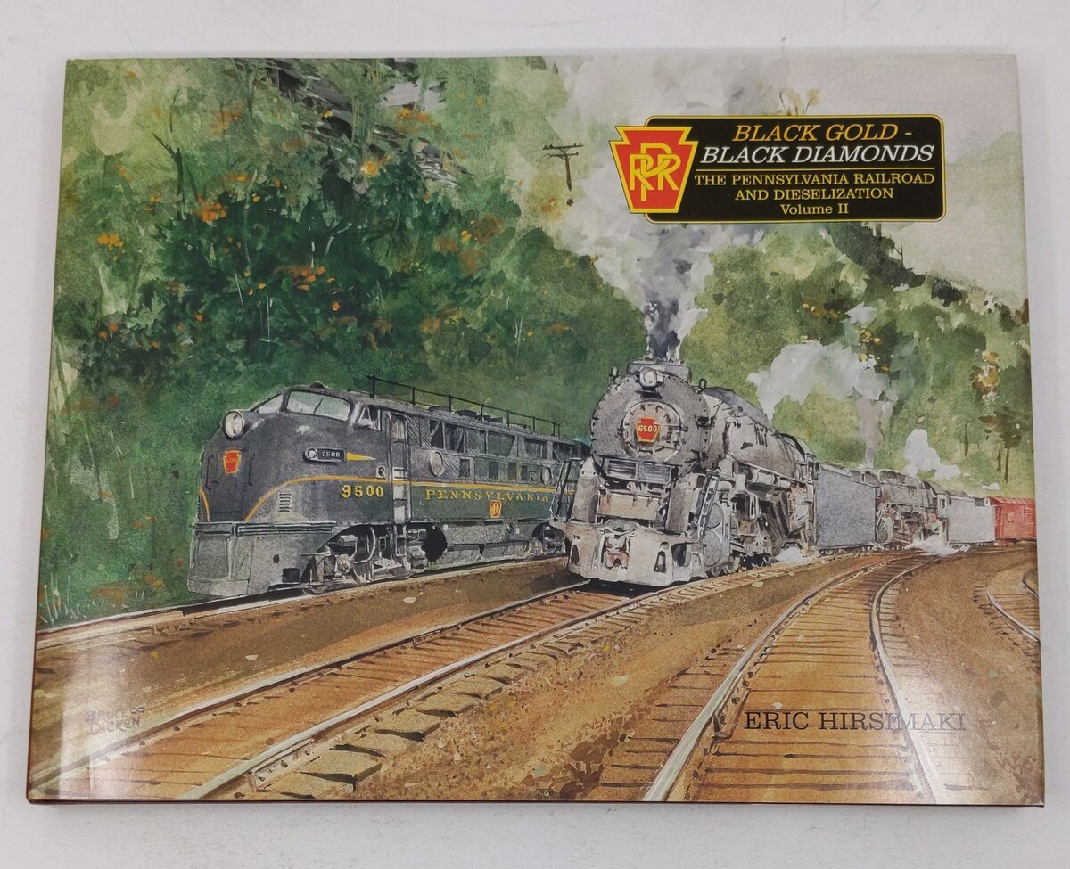 Black Gold - Black Diamonds: The PRR and Dieselization Volume II  Hardcover Book VG