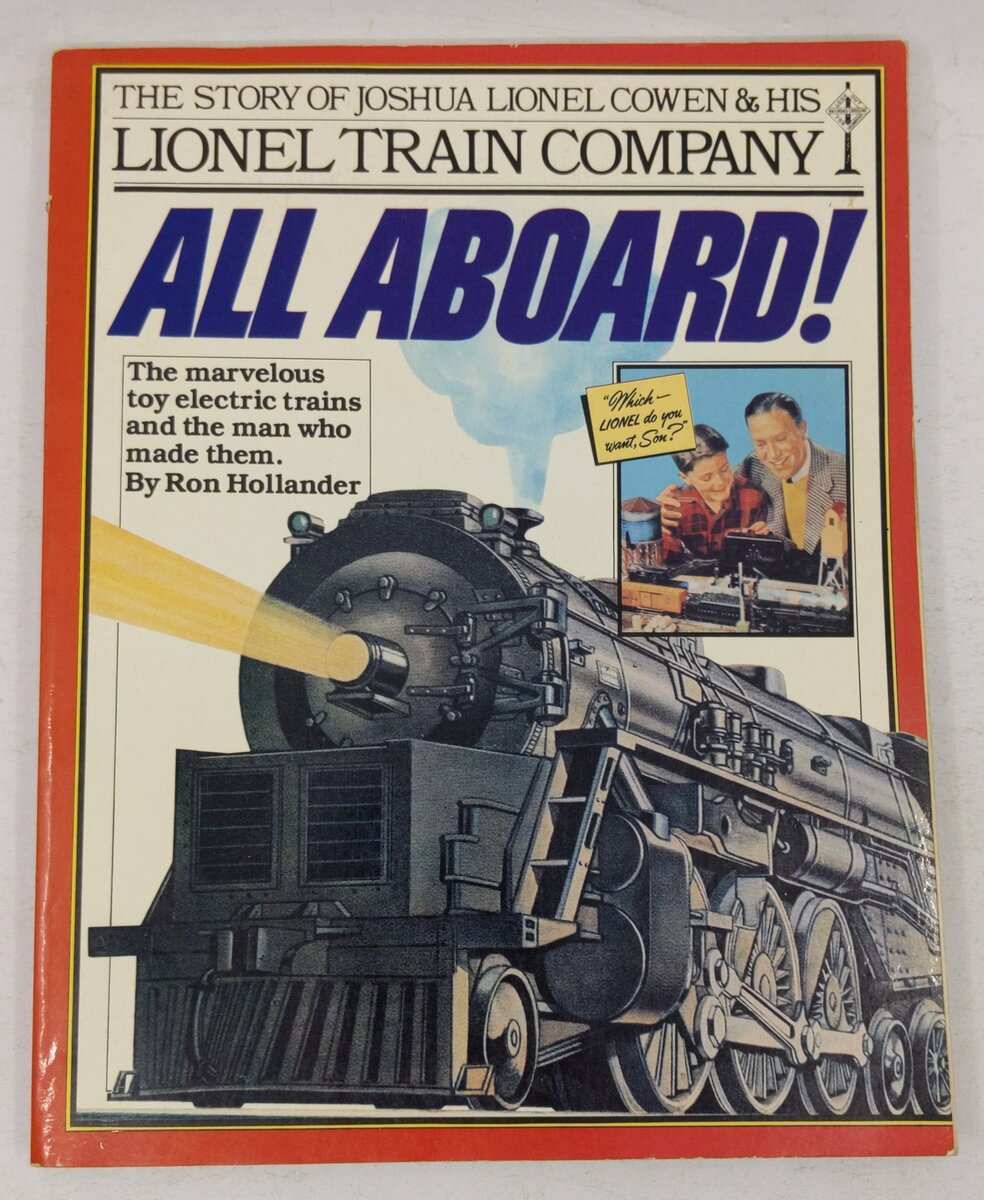 All Aboard The Story of Joshua Lionel Cowen & His Lionel Train Company Hardcover VG
