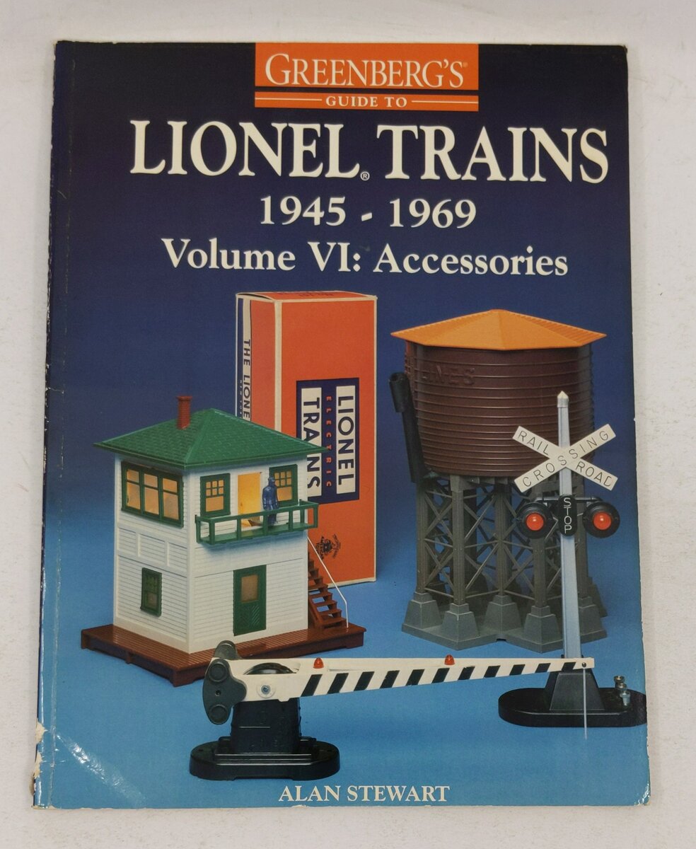 Greenberg's Guide to Lionel Trains, 1945-1969, Vol. 6 Paperback By Alan Stewart VG