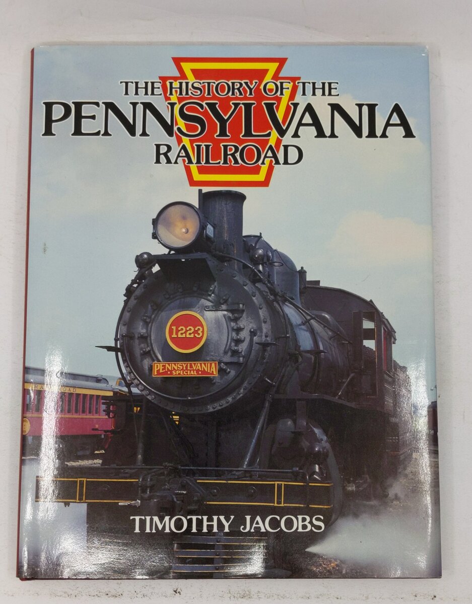 History of the Pennsylvania Railroad Hardcover Book By Timothy Jacobs VG