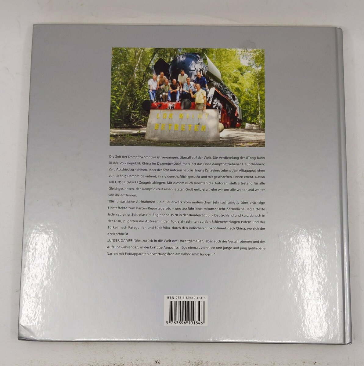 Unser Dampf - Acht Fotografen, acht Ruckblenden Hardcover Book By Bernd Seiler EX