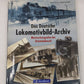 Das Deutsche Lokomotivbild-Archiv Hardcover By Helmut Brinker, Alfred Gottwaldt EX