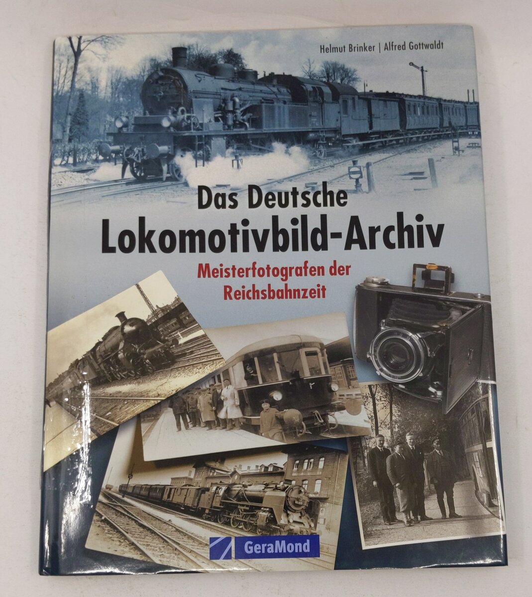 Das Deutsche Lokomotivbild-Archiv Hardcover By Helmut Brinker, Alfred Gottwaldt EX