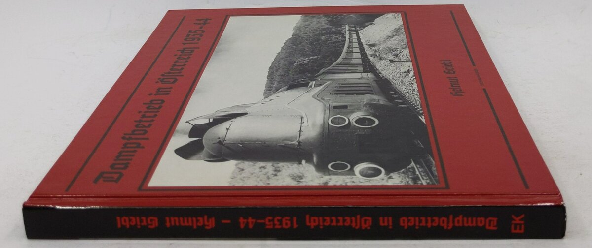 Dampfbetrieb in Österreich 1935-44 Hardcover Book By Helmut Griebl VG
