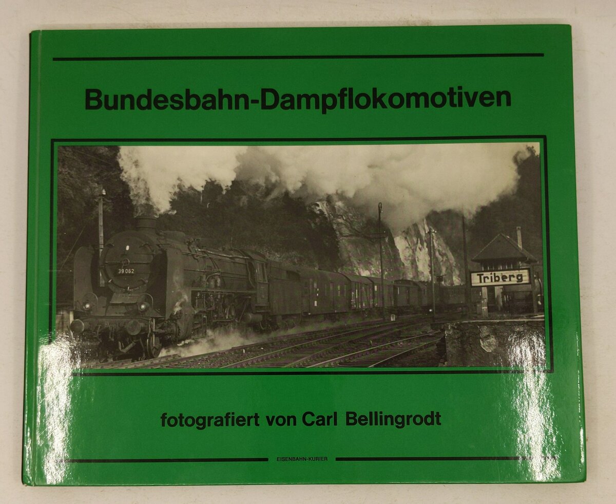 Bundesbahn-Dampflokomotiven Hardcover Book By Carl Bellingrodt VG
