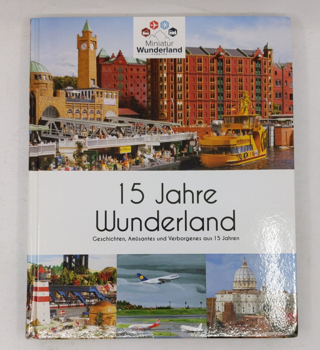 15 Jahre Wunderland Hardcover Book By Miniatur Wunderland Hamburg EX
