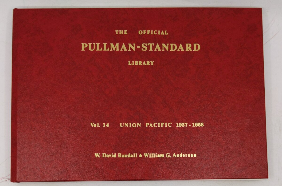 The Official Pullman-Standard Library, Vol. 14 Hardcover Book W. David Randall LN