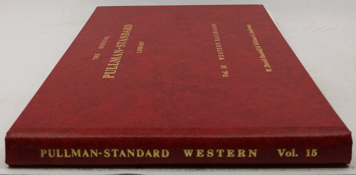 The Official Pullman-Standard Library, Vol 15 Hardcover Book W. David Randall LN