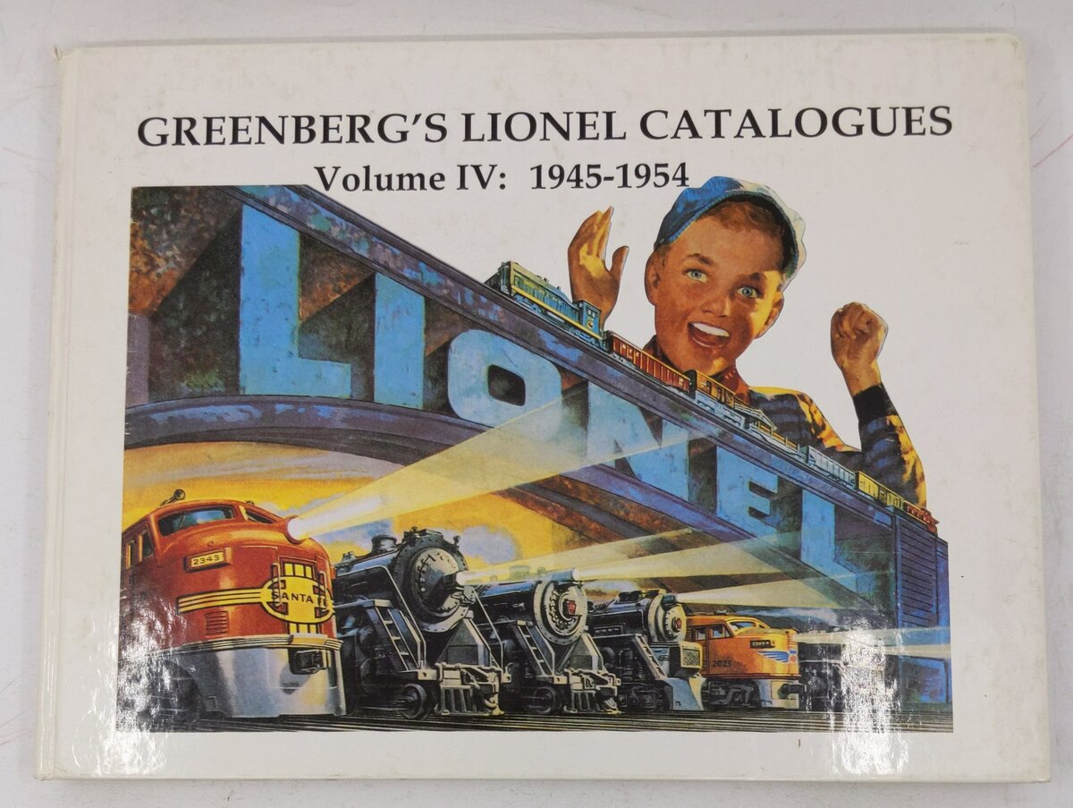 Greenberg's Lionel Catalogues, Vol. IV: 1945-54 Hardcover By Bruce C. Greenberg VG