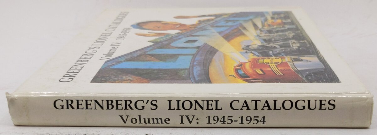Greenberg's Lionel Catalogues, Vol. IV: 1945-54 Hardcover By Bruce C. Greenberg VG