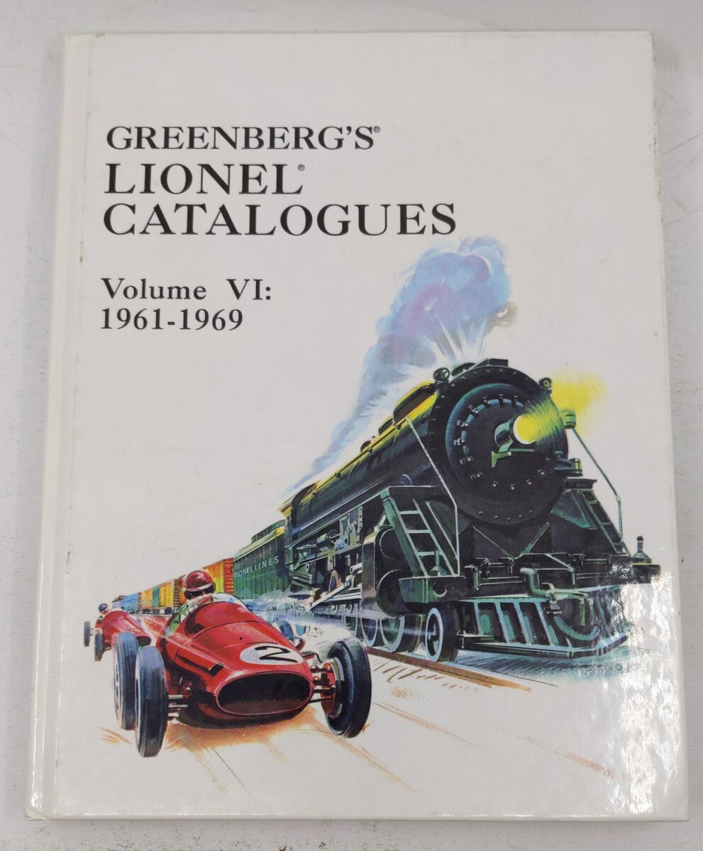 Greenberg's Lionel Catalogues Vol.6 1961-69 Hardcover Book By Bruce C. Greenberg VG