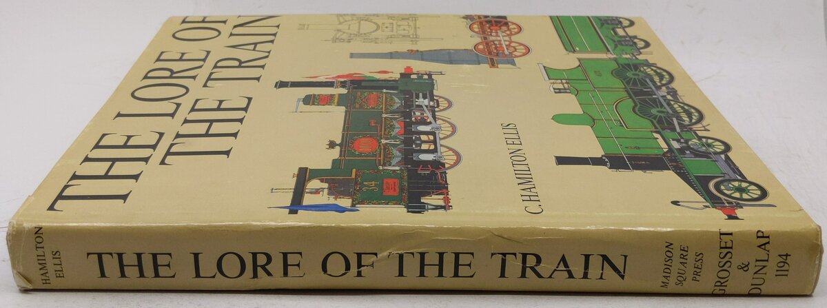 The lore of the train Hardcover Book By Cuthbert Hamilton Ellis VG