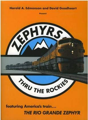 Zephyrs Thru the Rockies Paperback Book By Harold A. Edmonson & David Goodheart LN