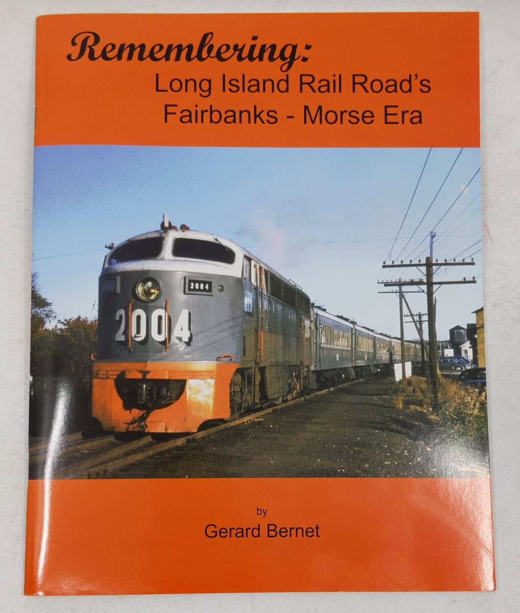 Remembering: Long Island Rail Road's Fairbanks-Morse Era  Paperback Book EX