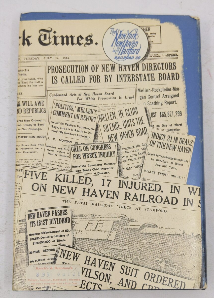 The New Haven Railroad: Its Rise and Fall Hardcover Book By John L. Weller VG