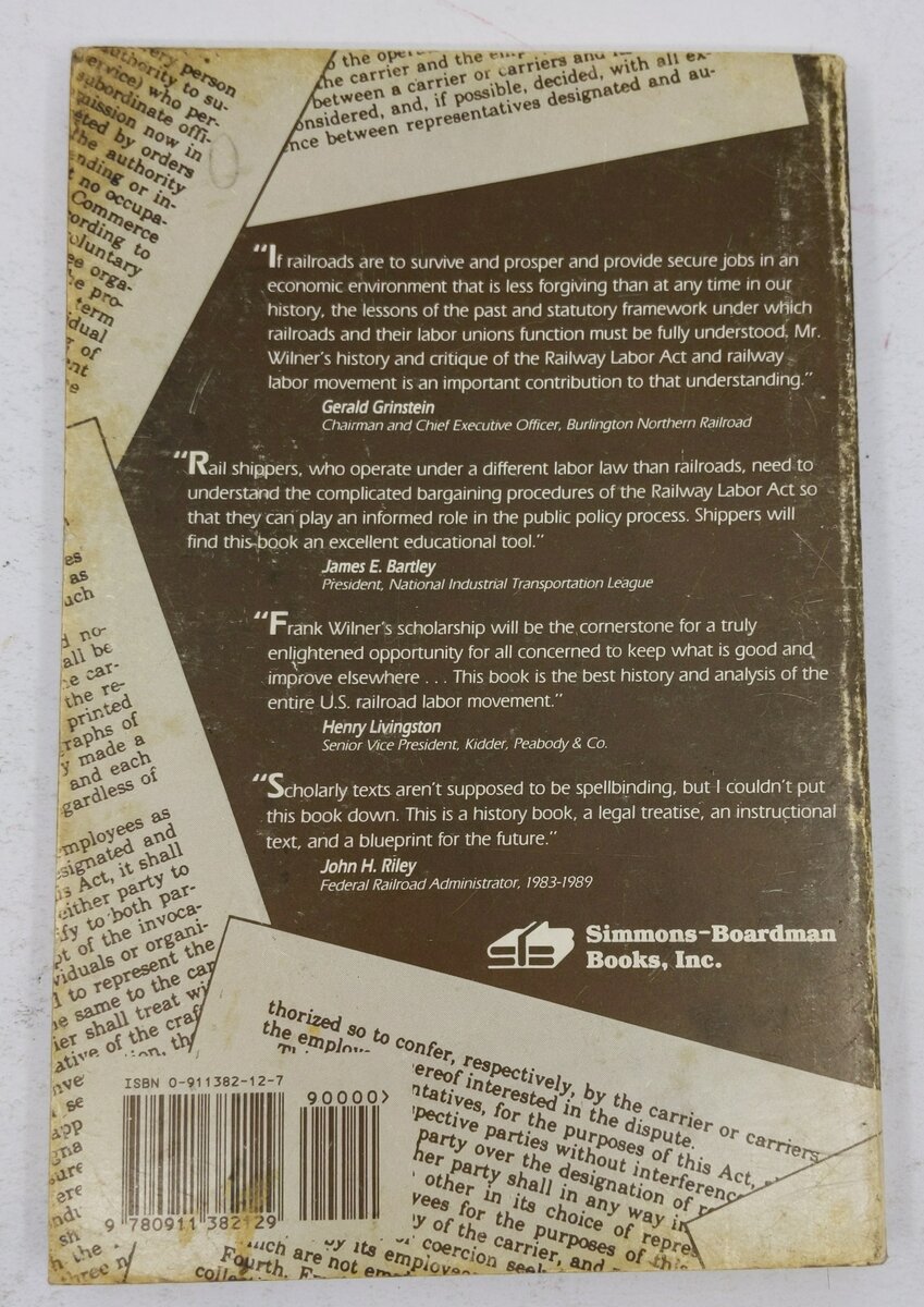 The Railway Labor Act and the Dilemma of Labor Relations Paperback Book
