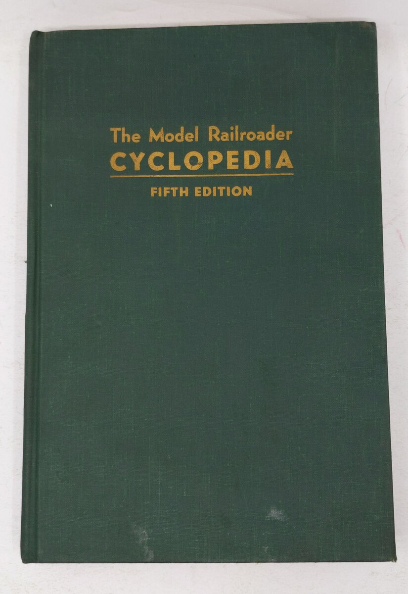 The Model Railroader Cyclopedia Hardcover Book By A.C. Kalmbach