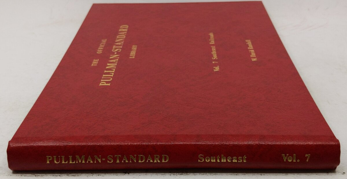 The Official Pullman-Standard Library, Vol. 7 Hardcover Book By W. David Randall LN