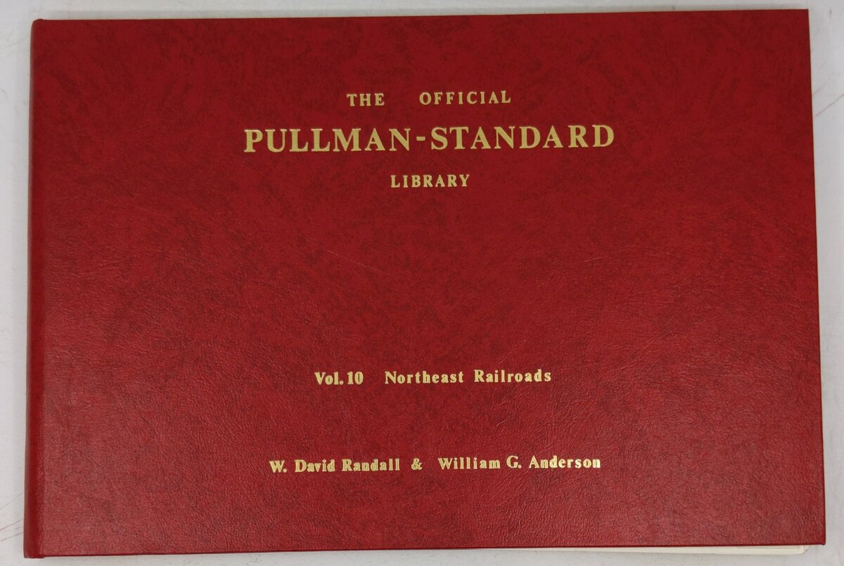 The Official Pullman-Standard Library Vol.10 Hardcover Book By W. David Randall LN