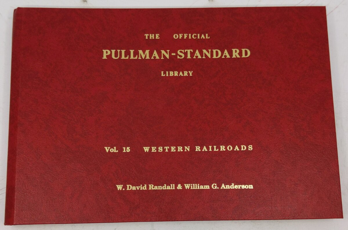 The Official Pullman-Standard Library Vol.15 Hardcover Book By W. David Randall LN