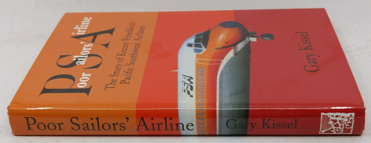Poor Sailors' Airline Hardcover Book By Gary Kissel EX