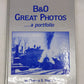 B&O Great Photos: A Portfolio Hardcover Book By Charles S. Roberts VG