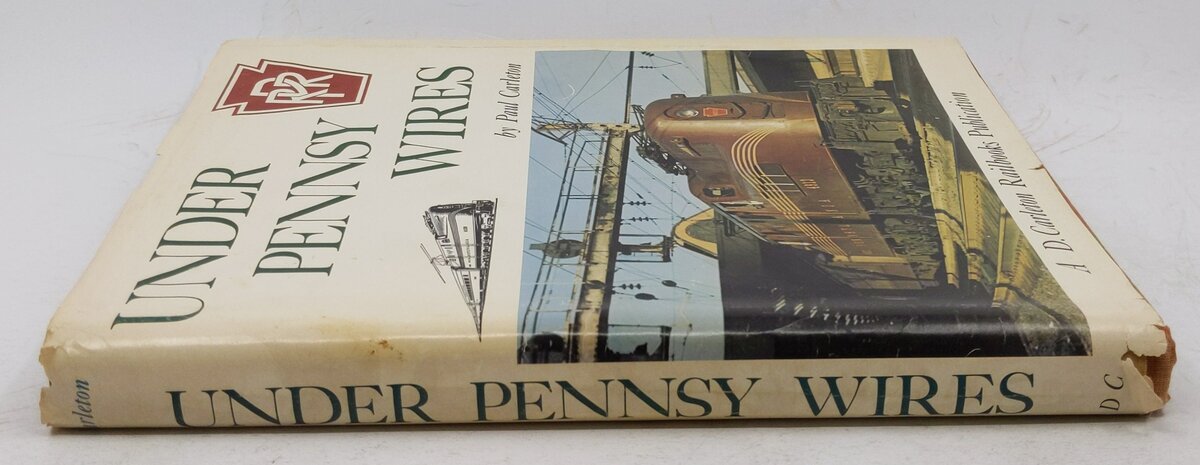 Under Pennsy Wires Hardcover Book By Paul Carleton