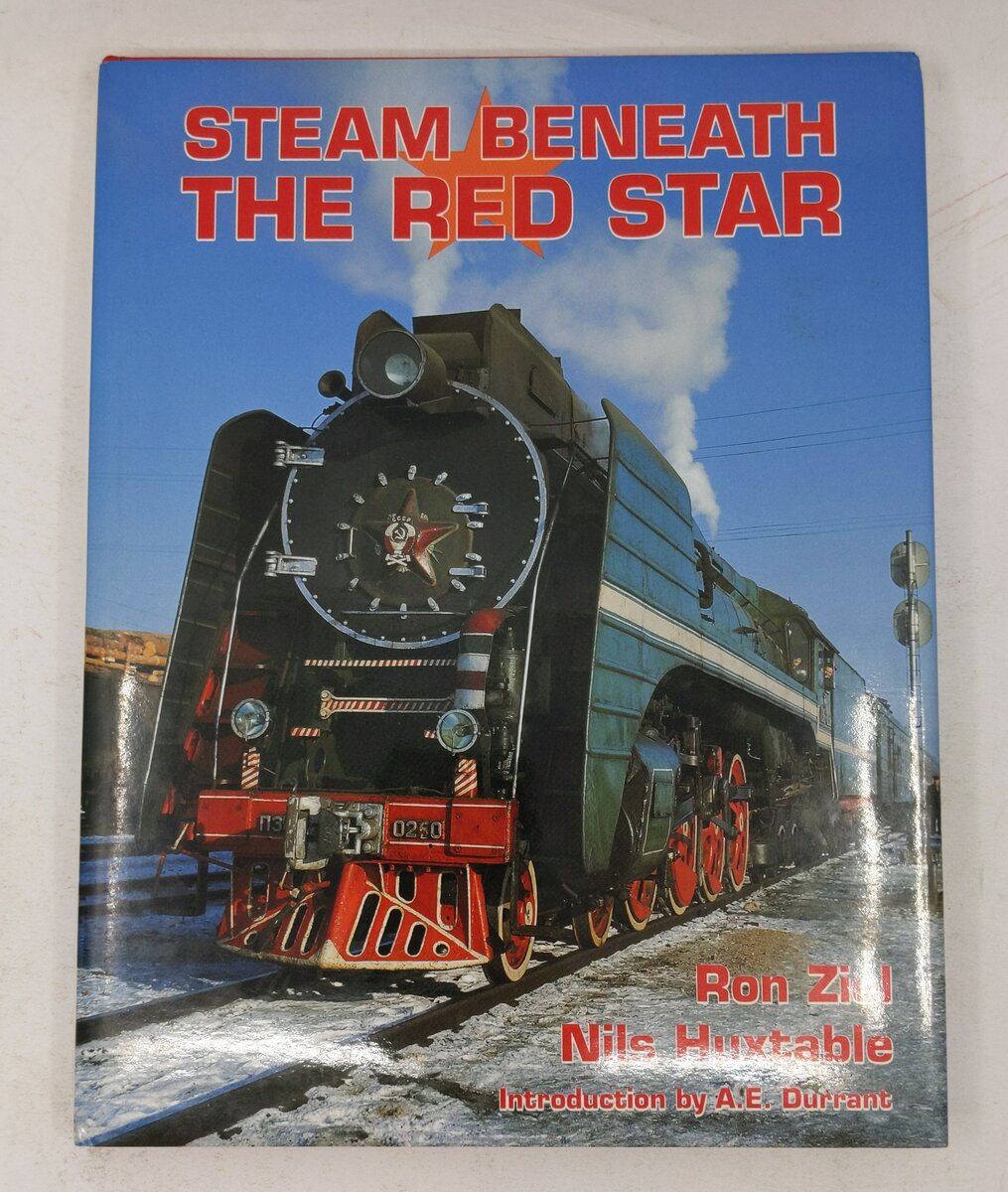 Steam Beneath the Red Star Hardcover Book By Ron Ziel EX